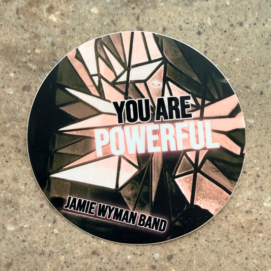 "You Are Powerful" Sticker
